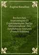 Recherches Anatomiques Et Experimentales Sur La Metamorphose Des Amphibiens Anoures (French Edition), Eugene Bataillon 