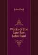 Works of the Late Rev. John Paul, John Paul 