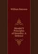 Mendel'S Principles of Heredity: A Defence, William Bateson 