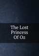 The Lost Princess Of Oz, 