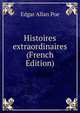 Histoires extraordinaires (French Edition), Edgar Allan Poe 