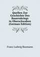 Quellen Zur Geschichte Des Bauernkriegs in Oberschwaben (German Edition), Franz Ludwig Baumann 