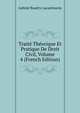 Traite Theorique Et Pratique De Droit Civil, Volume 4 (French Edition), Gabriel Baudry-Lacantinerie 