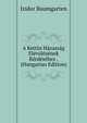 A Kettos Hazassag Elevulesenek Kerdesehez . (Hungarian Edition), Izidor Baumgarten 