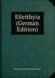 Eileithyia (German Edition), Paul Victor Christopher Baur 