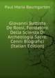 Giovanni Battista De Rossi, Fondatore Della Scienza Di Archeologia Sacra: Cenni Biografici (Italian Edition), Paul Maria Baumgarten 