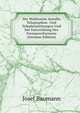 Der Wahlweise Anrufin Telegraphen- Und Telephonleitungen Und Die Entwicklung Des Fernsprechwesens (German Edition), Josef Baumann 