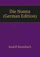 Die Nonna (German Edition), Rudolf Baumbach 
