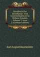Handbuch Der Erziehungs- Und Unterrichtslehre F?r H?here Schulen, Volume 2, issue 2 (German Edition), Karl August Baumeister 