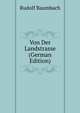 Von Der Landstrasse (German Edition), Rudolf Baumbach 
