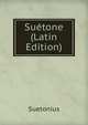 Suetone (Latin Edition), Suetonius 