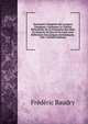 Grammaire Comparee Des Langues Classiques: Contenant La Theorie Elementaire De La Formation Des Mots En Sanscrit, En Grec Et En Latin Avec References Aux Langues Germaniques, Part 1 (French Edition), Frederic Baudry 