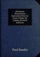 Peintures D?coratives Ex?cut?es Pour Le Foyer Public De L'op?ra (French Edition), Paul Baudry 