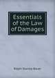 Essentials of the Law of Damages, Ralph Stanley Bauer 