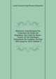 M?moires Anecdotiques Sur L'interieur De Palais De Napol?on: Sur Celui De Marie-Louise, Et Sur Quelques Ev?nemens De L'empire, De Puis 1805 Jusqu'en 1816, Volume 3, Louis Francois Josep Bausset-Roquefort 