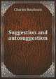 Suggestion Et Autosuggestion (German Edition), Charles Baudouin 