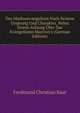 Das Markusevangelium Nach Seinem Ursprung Und Charakter, Nebst Einem Anhang ?ber Das Evangeliums Marcion's (German Edition), Ferdinand Christian Baur 