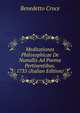Meditationes Philosophicae De Nunullis Ad Poema Pertinentibus. 1735 (Italian Edition), Benedetto Croce 
