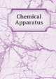 Chemical Apparatus, 
