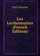 Les Lectionnaires (French Edition), Jules Baudot 