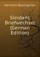 Sleidans Briefwechsel (German Edition), Hermann Baumgarten 
