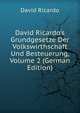 David Ricardo's Grundgesetze Der Volkswirthschaft Und Besteuerung, Volume 2 (German Edition), David Ricardo 