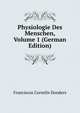 Physiologie Des Menschen, Volume 1 (German Edition), Franciscus Cornelis Donders 