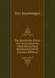 Die Rechtliche Natur Der Naturalisation Nach Deutschem Reichsstaatsrecht (German Edition), Max Baumhogger 