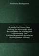 Kartelle Und Trusts: Ihre Stellung Im Wirtschafts- Und Rechtssystem Der Wichtigsten Kulturstaaten, Eine Nationalokonomisch-Juristische Studie (German Edition), Ferdinand Baumgarten 