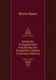 Kritik Der Evangelischen Geschichte Der Synoptiker, Volume 3 (German Edition), Bruno Bauer 