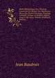 Petite Biblioth?que Des Th?atres, Contenant Un Recueil Des Meilleures Pieces Du Th?atre Fran?ois, Tragique, Comique, Lyrique & Bouffon, Depuis . Jusqu'? Nos Jours, Volume 58 (French Edition), Jean Baudrais 