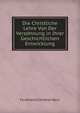 Die Christliche Lehre Von Der Versohnung in Ihrer Geschichtlichen Entwicklung (German Edition), Ferdinand Christian Baur 