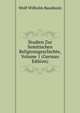 Studien Zur Semitischen Religionsgeschichte, Volume 1 (German Edition), Wolf Wilhelm Baudissin 