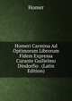 Homeri Carmina Ad Optimorum Librorum Fidem Expressa Curante Guilielmo Dindorfio . (Latin Edition), Homer 