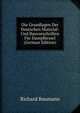 Die Grundlagen Der Deutschen Material- Und Bauvorschriften Fur Dampfkessel (German Edition), Richard Baumann 