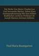 Die Werke Von Henry Charles Lea Und Verwandte Bucher: Nebst Einer Auseinandersetzung Mit Dem Kolner Stadtischen Archivar Professor Dr. Joseph Hansen (German Edition), Paul Maria Baumgarten 