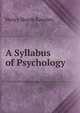 A Syllabus of Psychology, Henry Heath Bawden 