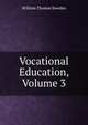 Vocational Education, Volume 3, William Thomas Bawden 