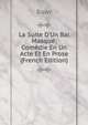 La Suite D'Un Bal Masqu?: Com?die En Un Acte Et En Prose (French Edition), Bawr 