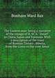 The Eastern seas: being a narrative of the voyage of H. M. S. "Dwarf" in China, Japan and Formosa. With a description of the coast of Russian Tartary . Siberia, from the Corea to the river Amur, Bonham Ward Bax 