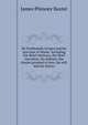 Sir Ferdinando Gorges and his province of Maine. Including the Brief relations, the Brief narration, his defence, the charter granted to him, his will, and his letters, James Phinney Baxter 
