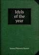 Idyls of the year, James Phinney Baxter 