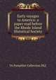 Early voyages to America: a paper read before the Rhode Island Historical Society, YA Pamphlet Collection DLC 