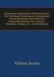 Glossarium Antiquitatum Britannicarum,: Sive Syllabus Etymologicus Antiquitatum Veteris Britanni? Atque Iberni?, Temporibus Romanorum. Auctore . Montium, Urbium, &c. . (Latin Edition), William Baxter 