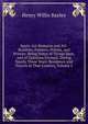 Spain. Art-Remains and Art-Realities, Painters, Priests, and Princes: Being Notes of Things Seen, and of Opinions Formed, During Nearly Three Years' Residence and Travels in That Country, Volume 2, Henry Willis Baxley 