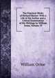 The Practical Works of Richard Baxter: With a Life of the Author and a Critical Examination of His Writings by William Orme, Volume 19, William Orme 