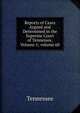 Reports of Cases Argued and Determined in the Supreme Court of Tennessee, Volume 1; volume 60, Tennessee 