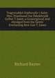 Tragywyddol Orphwysfa 'r Saint: Neu, Draethawd Am Ddeddwydd Gyflwr Y Saint, a Gymreigiwyd And Abridged from the Saints' Everlasting Rest Gan T. Jones, Richard Baxter 