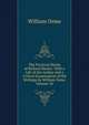 The Practical Works of Richard Baxter: With a Life of the Author and a Critical Examination of His Writings by William Orme, Volume 18, William Orme 
