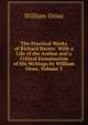 The Practical Works of Richard Baxter: With a Life of the Author and a Critical Examination of His Writings by William Orme, Volume 5, William Orme 